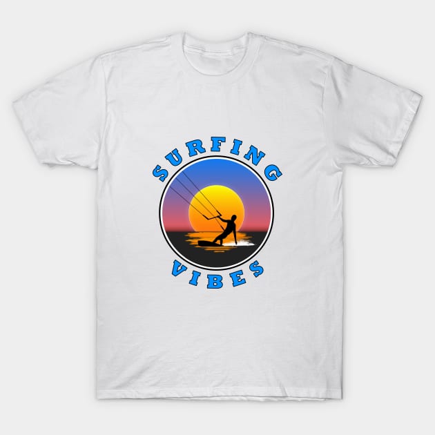 Surfing Vibes - Sun - kite surfer T-Shirt by AnturoDesign